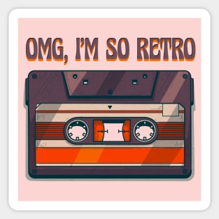 OMG I AM SO RETRO 80S Sticker